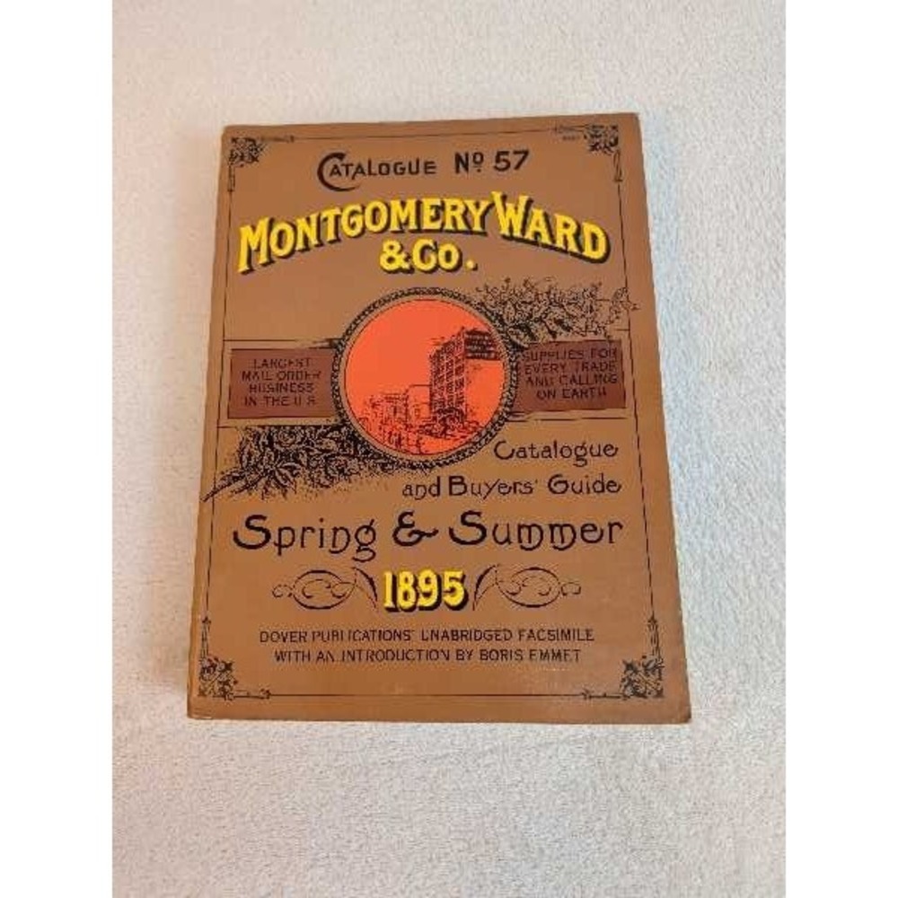 Montgomery Ward & Co. Spring Summer 1895 Catalogue Buyers Guide Book 1969 Print